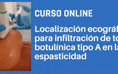 Curso online:  Localización ecográfica para infiltración de toxina botulínica tipo A en la espasticidad