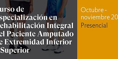 Curso de Rehabilitación integral del paciente amputado de extremidad inferior y superior
