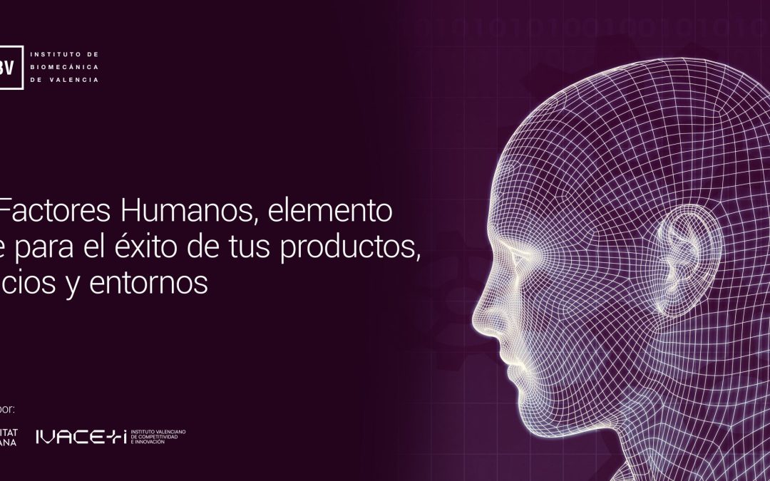 Jornada “Los Factores Humanos, elemento clave para el éxito de tus productos, servicios y entornos”