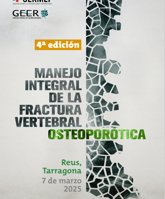 IV Curso conjunto SERMEF-GEER: Manejo Integral de la Fractura Vertebral Osteoporótica