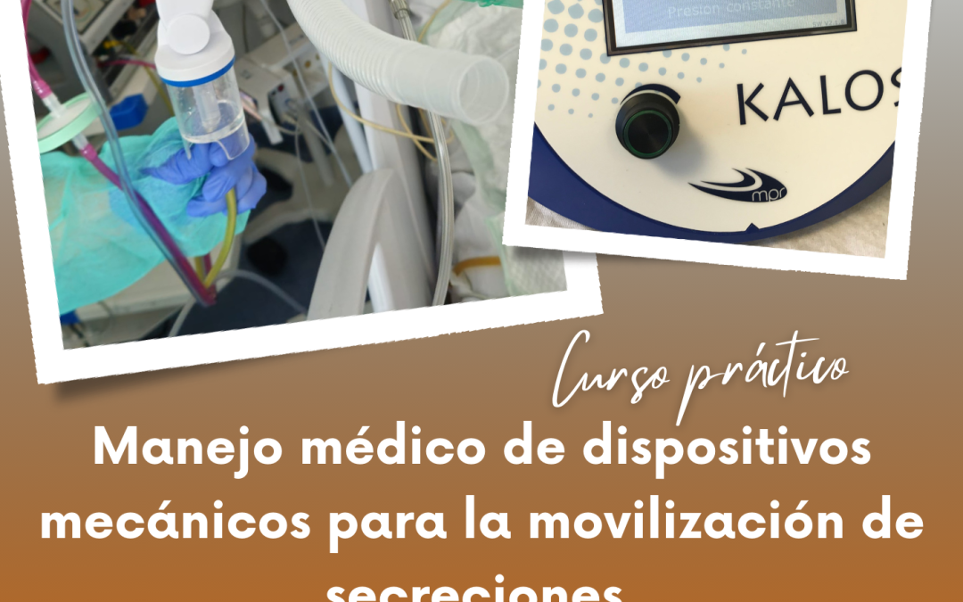 Manejo médico de los dispositivos mecánicos para la movilización de secreciones
