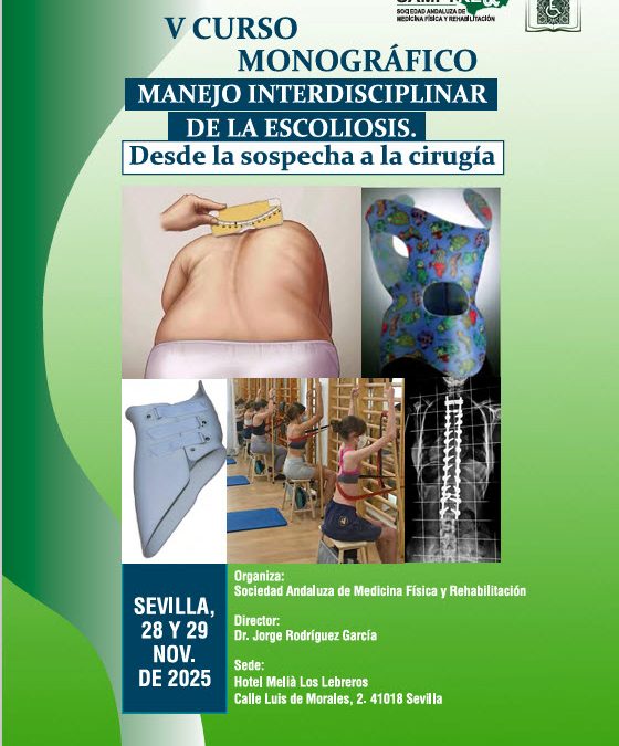 V CURSO MONOGRÁFICO INTERDISCIPLINAR DE LA ESCOLIOSIS. Desde la sospecha a la cirugía.